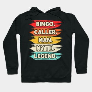 Bingo Caller Man Myth Legend T shirt For Women Hoodie